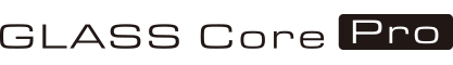 GLASS CORE PRO
